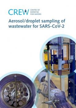 Aerosol/droplet sampling of wastewater for SARS-CoV-2 Cover photographs courtesy of: Michael Gormley, David Kelly and David Campbell (Heriot Watt University Aerosol Report Front Cover Cover photographs courtesy of: Michael Gormley, David Kelly and David Campbell (Heriot Watt University